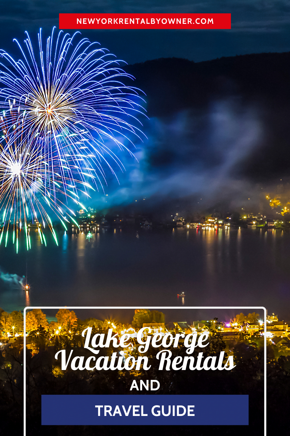 Lake george Vacation Rentals and Travel Guide