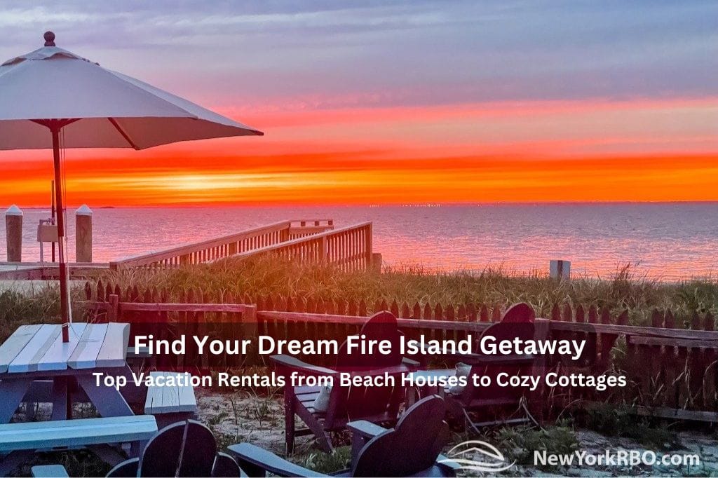 Find Your Dream Fire Island Getaway