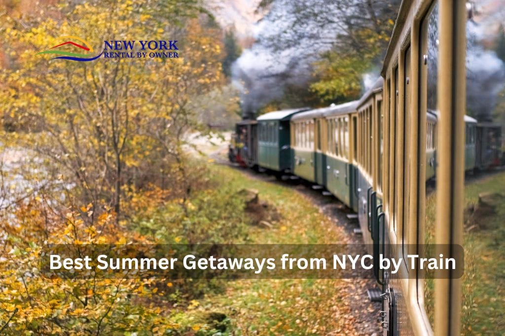Best Summer Getaways from NYC by Train
