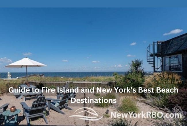 A Guide to Fire Island and New York’s Best Beach Destinations: Ferries, Beaches, and Travel Tips 2 Guide to Fire Island and New York’s Best Beach Destinations