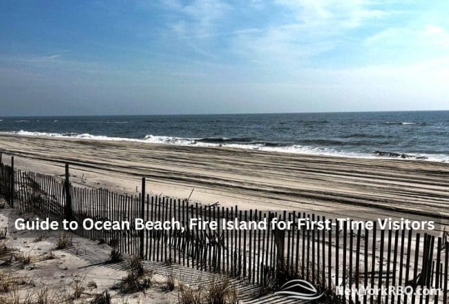 A Guide to Ocean Beach, Fire Island for First-Time Visitors 2 Guide to Ocean Beach, Fire Island for First-Time Visitors