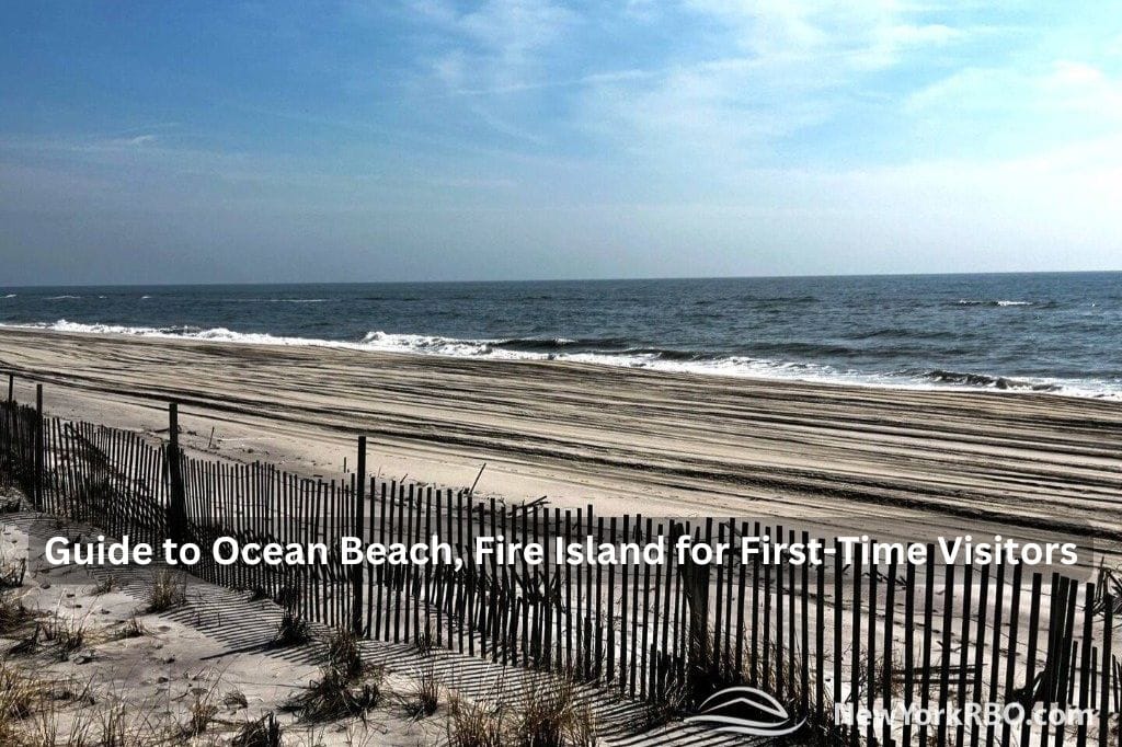 Guide to Ocean Beach, Fire Island for First-Time Visitors