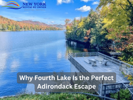 Why Fourth Lake Is the Perfect Adirondack Escape