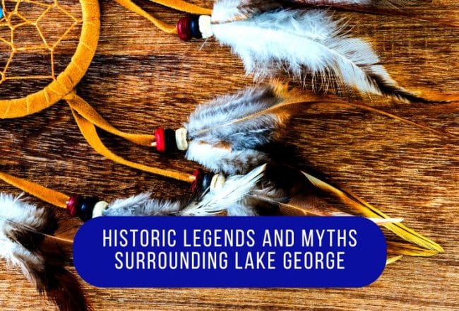 Historic Legends and Myths Surrounding Lake George 4 Dreamcatcher with feathers symbolizing Native folklore connected to the Myths of Lake George