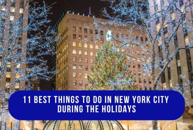 11 Best Things To Do in New York City During the Holidays 10 11 Best Things To Do in New York City During the Holidays