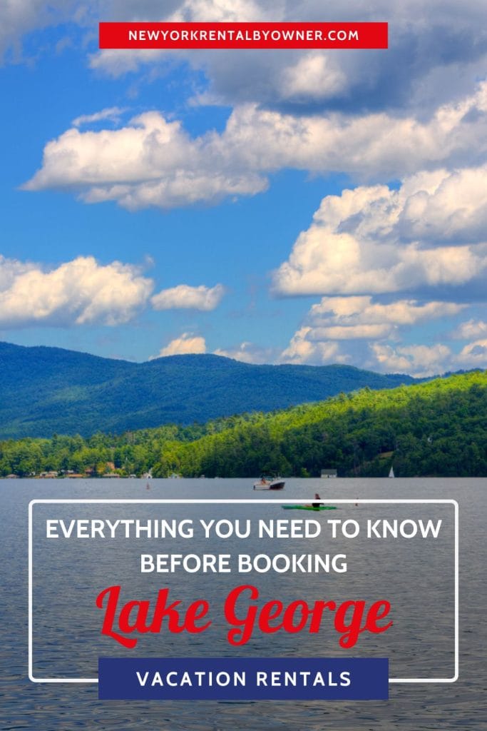 Everything You Need to Know Before Booking Lake George Vacation Rentals