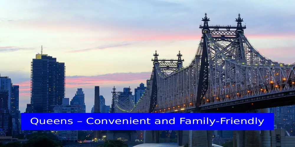 Best Place to Stay in New York: Top Hotels & Neighborhoods for Every Budget 4 Queens – Convenient and Family-Friendly