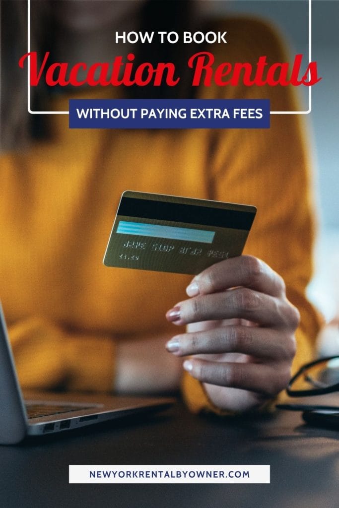 How to Book Vacation Rentals Without Paying Extra Fees 2 How to Book Vacation Rentals Without Paying Extra Fees