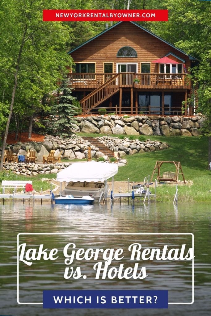 Lake George Rentals vs Hotels Which Is Better 2 Lake George Rentals vs Hotels Which is Better Pinterest