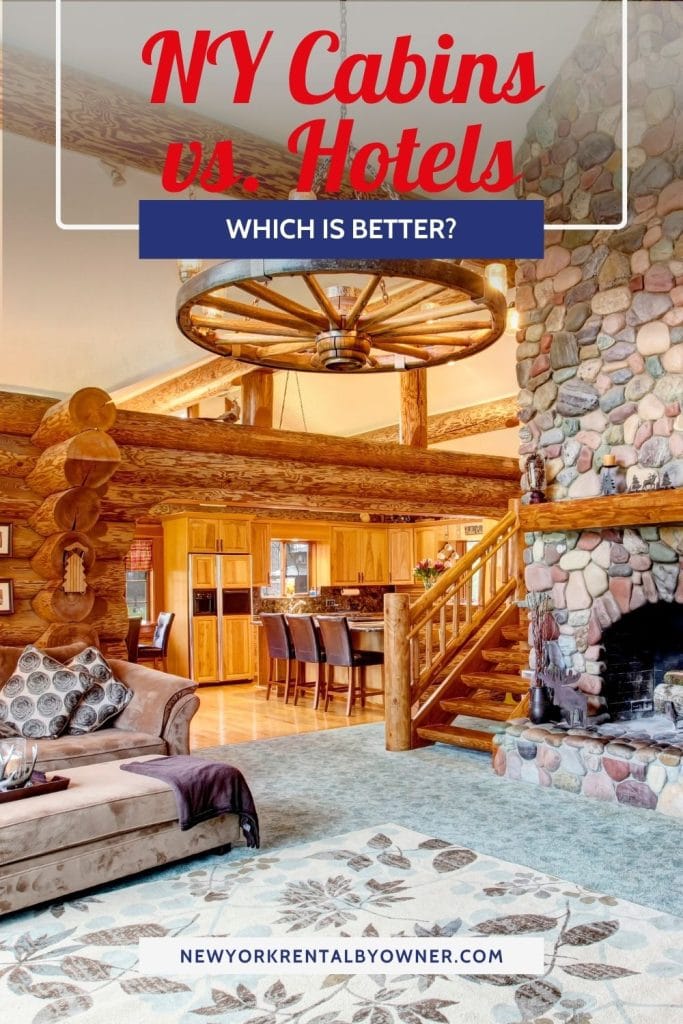 NY Cabins vs Hotels Which is Better Pinterest Image