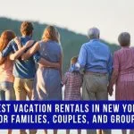 Best Vacation Rentals in New York for Families, Couples, and Groups 10 Best Vacation Rentals in New York for Families, Couples, and Groups